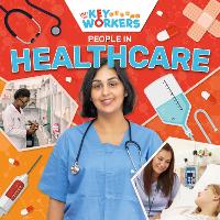 People in Healthcare - Meet The Key Workers (Paperback)