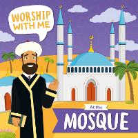 At the Mosque - Worship With Me (Paperback)