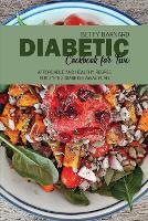 Diabetic Cookbook for Two: Affordable and Healthy Recipes for Type 2 Diabetes Meal Plan (Paperback)