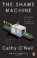 The Shame Machine: Who Profits in the New Age of Humiliation (Paperback)