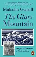 The Glass Mountain: Escape and Discovery in Wartime Italy (Paperback)