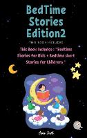 BedTime Stories Edition2: This Book Includes: Bedtime Stories for Kids + Bedtime short Stories for Childrens - Bedtime Stories 2 (Hardback)