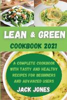 Lean and Green Cookbook 2021 (Paperback)