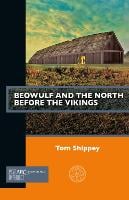 Beowulf and the North before the Vikings - Past Imperfect (Paperback)