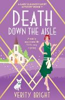 Death Down the Aisle: A totally unputdownable 1920s cozy mystery - A Lady Eleanor Swift Mystery 11 (Paperback)