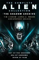The Complete Alien Collection: The Shadow Archive (Out of the Shadows, Sea of Sorrows, River of Pain) (Paperback)