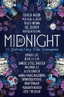 At Midnight: 15 Beloved Fairy Tales Reimagined (Paperback)