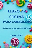 Libro de Cocina Para Caramelos (Paperback)