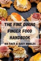 The Fine Dining Finger Food Handbook (Paperback)