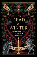 The Dead of Winter: The Demons, Witches and Ghosts of Christmas (Hardback)