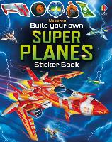Build Your Own Super Planes - Build Your Own Sticker Book (Paperback)