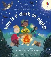 First Questions & Answers: Why is it dark at night? - First Questions and Answers (Board book)