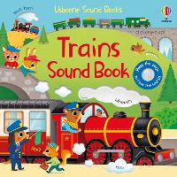 Trains Sound Book - Sound Books (Board book)