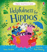 Helpfulness for Hippos: A kindness and empathy book for children - Good Behaviour Guides (Hardback)