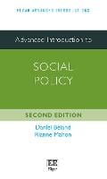 Advanced Introduction to Social Policy: Second Edition - Elgar Advanced Introductions series (Paperback)