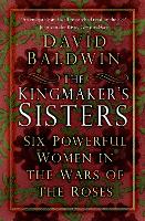 The Kingmaker's Sisters