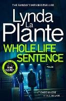 Whole Life Sentence: The pulse-pounding final Detective Jane Tennison thriller (Paperback)