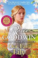 Our Fair Lily: The first book in the brand-new Flower Girls collection from Britain's best-loved saga author (Hardback)