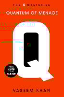 Quantum of Menace: The James Bond spin-off mystery series led by the Head of Q Branch himself, Major Boothroyd - Q Mysteries (Hardback)