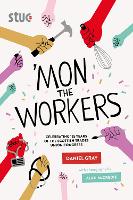 'Mon the Workers