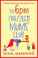 The 6pm Frazzled Mums' Club (Paperback)