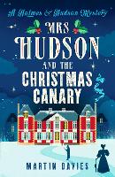 Mrs Hudson and The Christmas Canary - A Holmes & Hudson Mystery (Paperback)