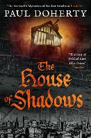 The House of Shadows - The Brother Athelstan Mysteries (Paperback)