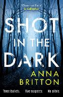 Shot in the Dark: A gripping crime thriller with an unforgettable detective duo - Detectives Martin & Stern (Paperback)