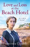 Love and Loss at the Beach Hotel - The Beach Hotel Series (Paperback)