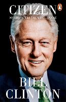 Citizen: My Life After the White House (Paperback)