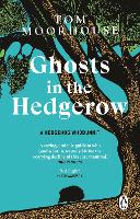 Ghosts in the Hedgerow: who or what is responsible for our favourite mammal's decline (Paperback)