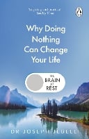 The Brain at Rest: Why doing nothing can change your life (Paperback)