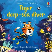 Tiger deep-sea diver - Phonics Readers (Paperback)