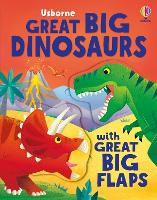 Great Big Dinosaurs (with great big flaps) - Great Big Flaps (Board book)
