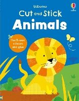 Cut and Stick Animals - Cut and Stick (Paperback)
