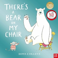 There's a Bear on My Chair: 10th Anniversary Edition (Paperback)
