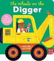The Wheels on the Digger - The Wheels on the (Board book)