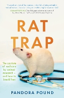 Rat Trap: The capture of medicine by animal research – and how to break free (Paperback)