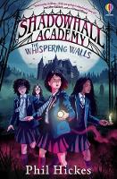Shadowhall Academy: The Whispering Walls (Paperback)