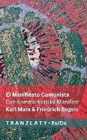 El Manifiesto Comunista / Det Kommunistiske Manifest: Tranzlaty Español Dansk - Español Dansk (Paperback)