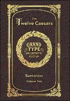 Large Print - The Twelve Caesars, Volume 2 of 3 - Grand Type Collector's Edition - Matte Hardcover with Dust Jacket - The Twelve Caesars, Large Print Multi-Volume Set 2 (Hardback)