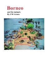 Borneo and Its Animals (Paperback)