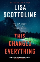 This Changes Everything: A page-turning paranormal suspense thriller filled with secrets, spirits and female friendship (Paperback)