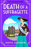 Death of a Suffragette - The Flora Maguire Mysteries (Paperback)