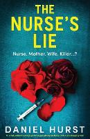 The Nurse's Lie: An utterly addictive and page-turning psychological thriller with a jaw-dropping twist - The Perfect Nurse 2 (Paperback)