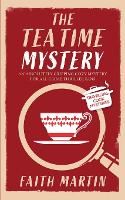 THE TEATIME MYSTERY an absolutely gripping cozy mystery for all crime thriller fans - Travelling Cook Mysteries 6 (Paperback)