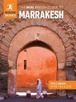 The Mini Rough Guide to Marrakesh: Travel Guide with eBook - Mini Rough Guides (Paperback)