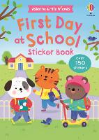 First Day at School Sticker Book - Usborne Little Friends (Paperback)