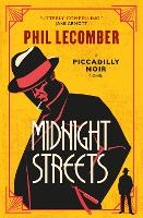The Piccadilly Noir Series - Midnight Streets (Paperback)