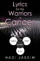 Lyrics for the Warriors of Cancer (Paperback)